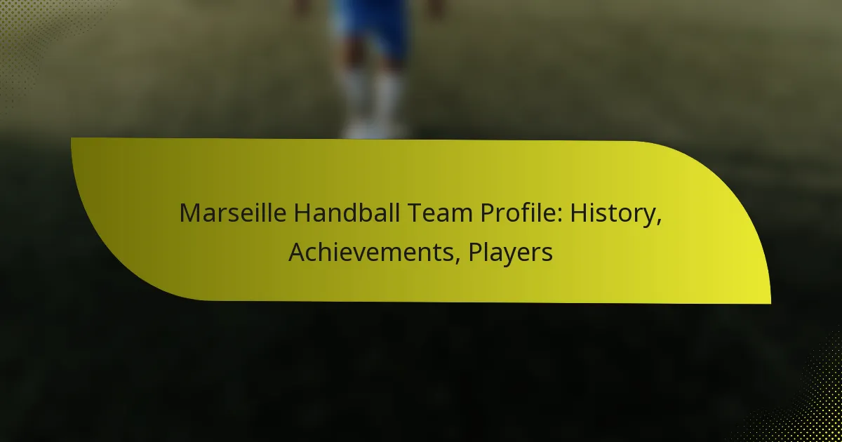 Marseille Handball Team Profile: History, Achievements, Players