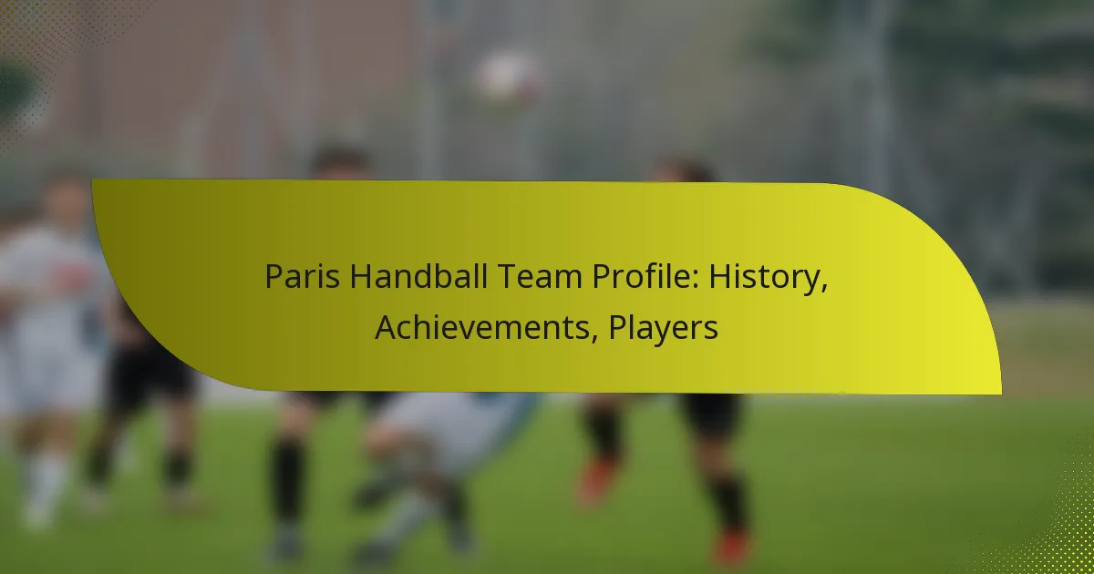 Paris Handball Team Profile: History, Achievements, Players